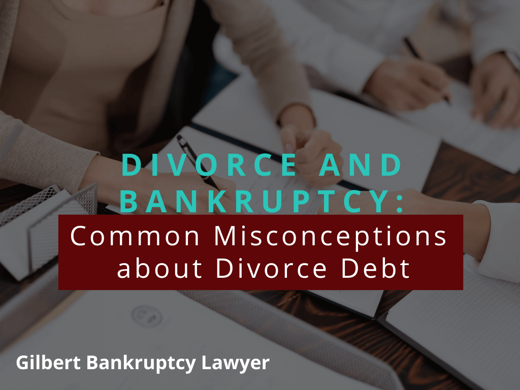 Divorce and Bankruptcy: Common Misconceptions about Divorce Debt