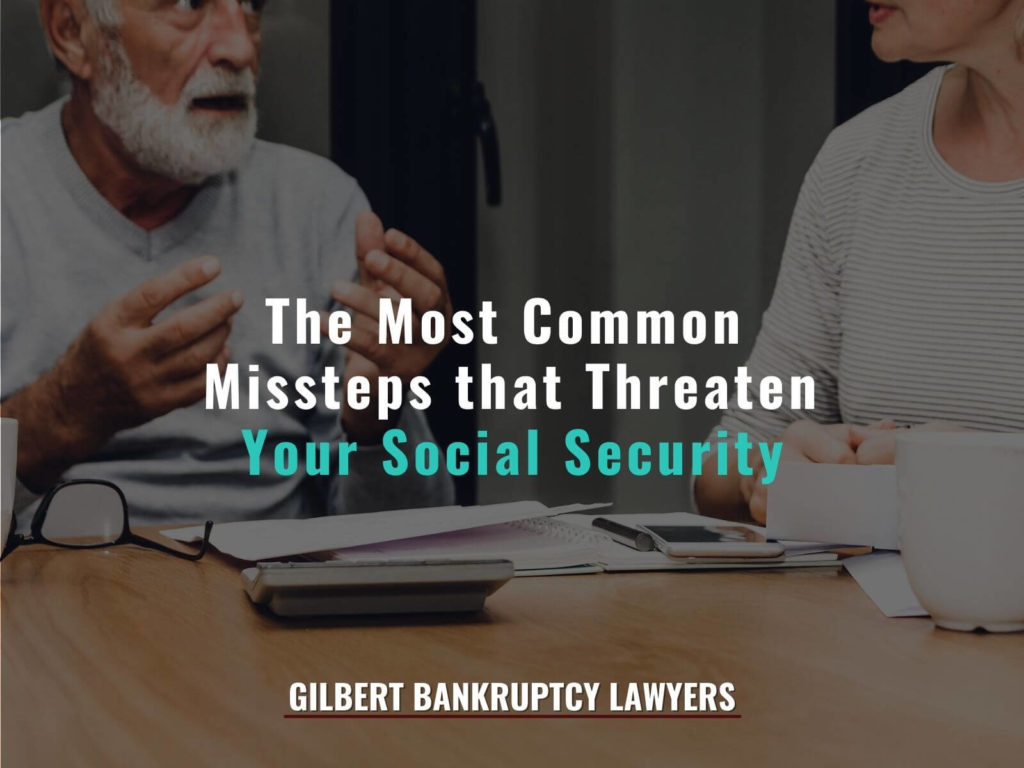 The Most Common Missteps that Threaten Your Social Security