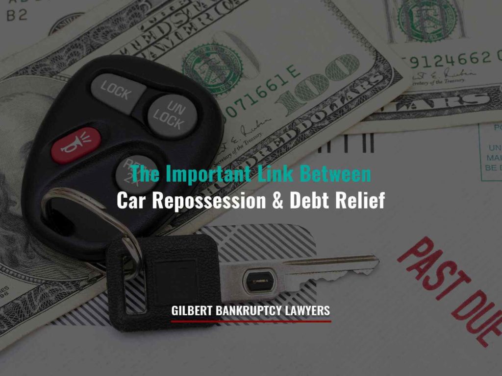 The Important Link Between Car Repossession & Debt Relief